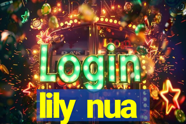 lily nua